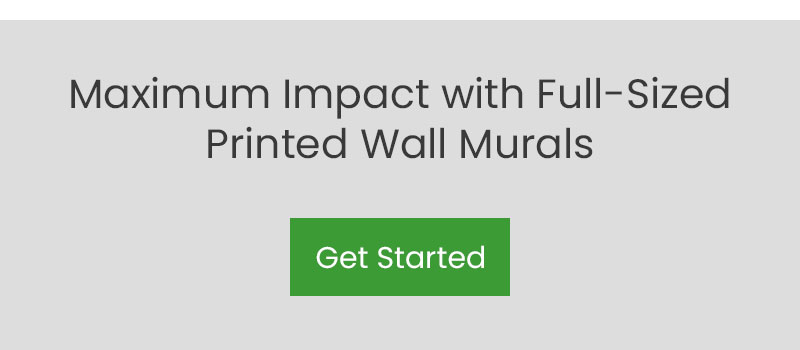 Maximum Impact with Full-Sized Printed Wall Murals