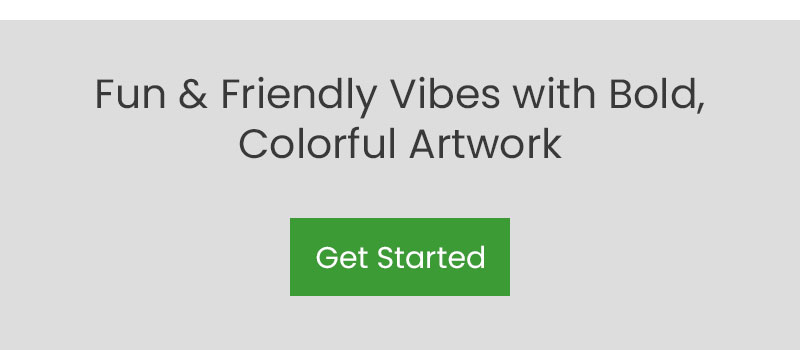 Fun & friendly vibes with bold, colorful artwork