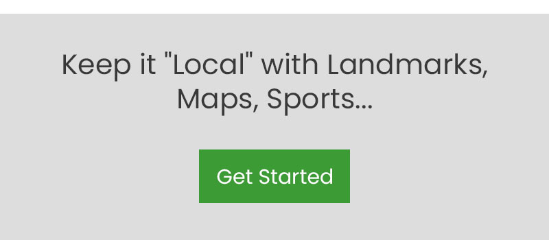 Keep it local with landmarks, maps, sports